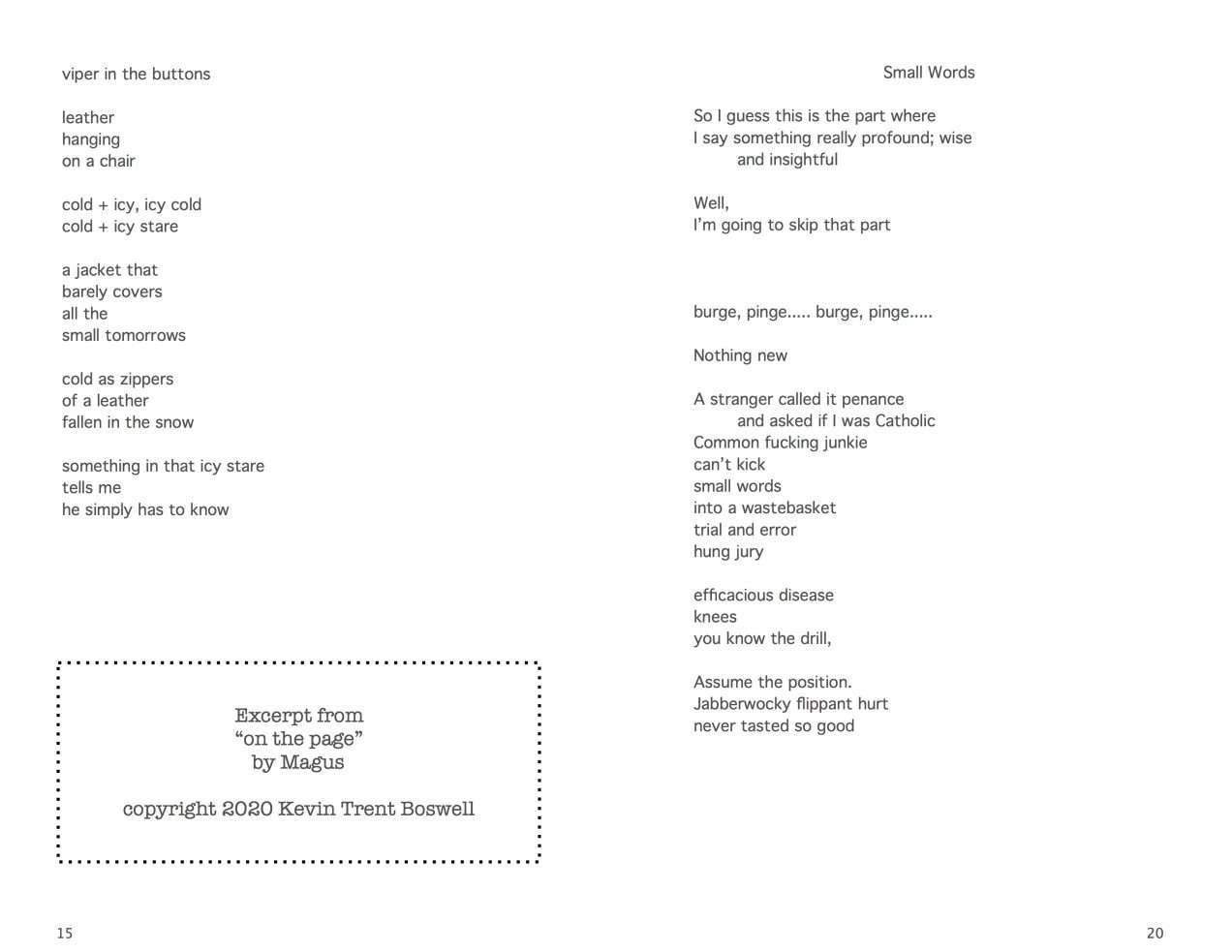 Two poems, from "on the page"; "small words" and and untitled piece; The Poetry of Magus (Kevin Trent Boswell)